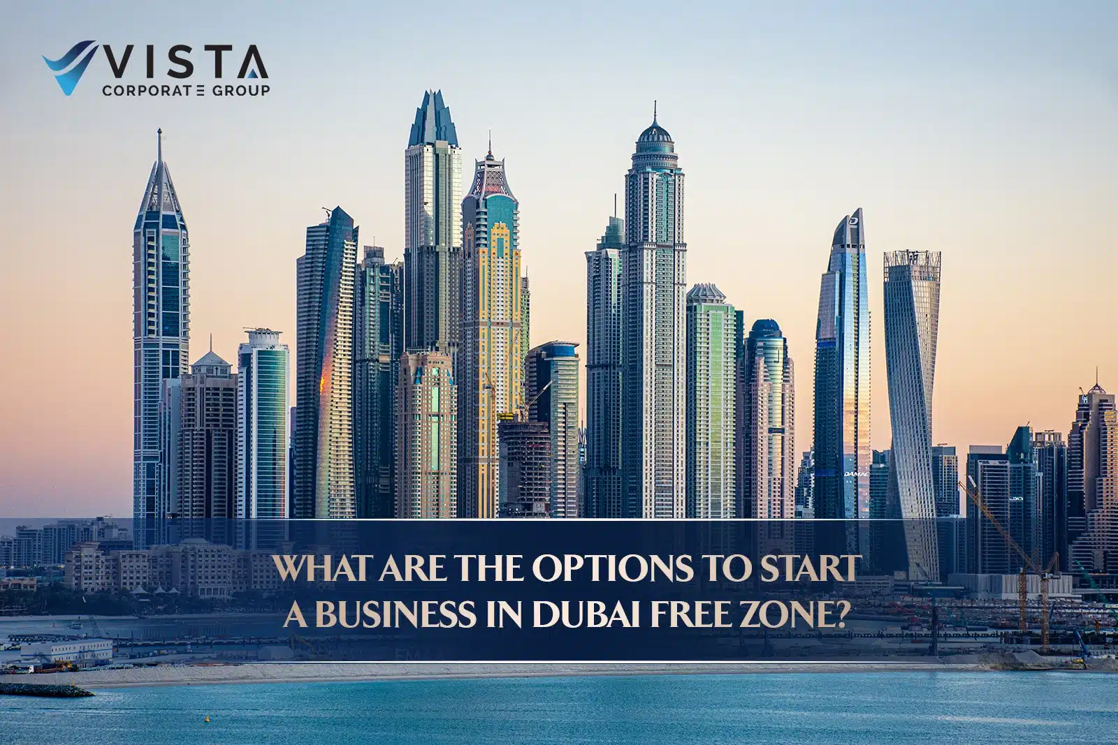 Start a Business in the Dubai Free Zone