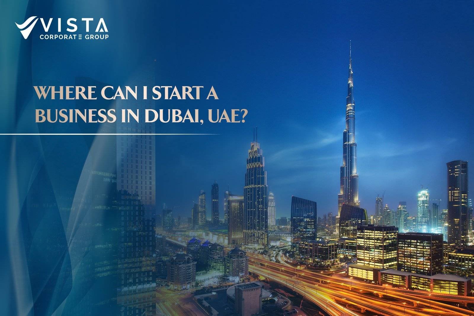 Where Can I Start a Business in Dubai, UAE?
