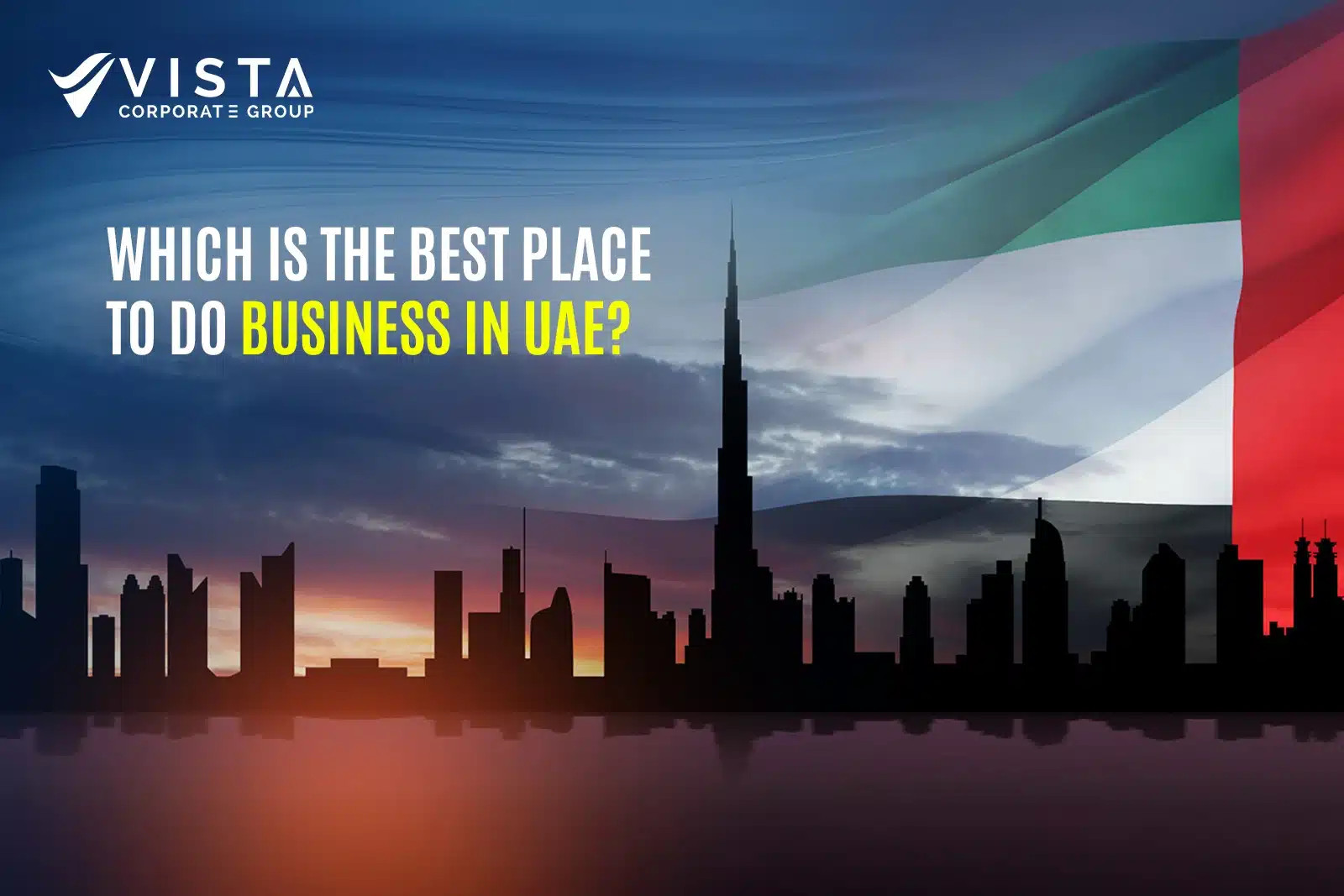 Best Places to Do Business in the UAE