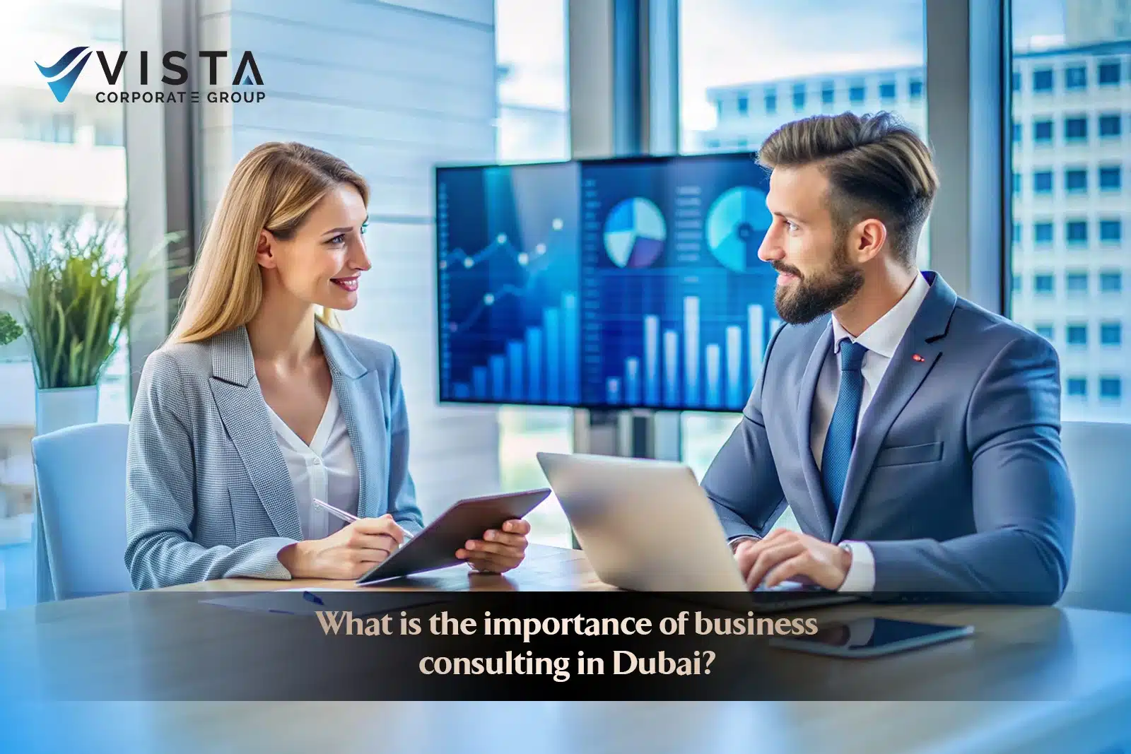 What is the Importance of Business Consulting in Dubai