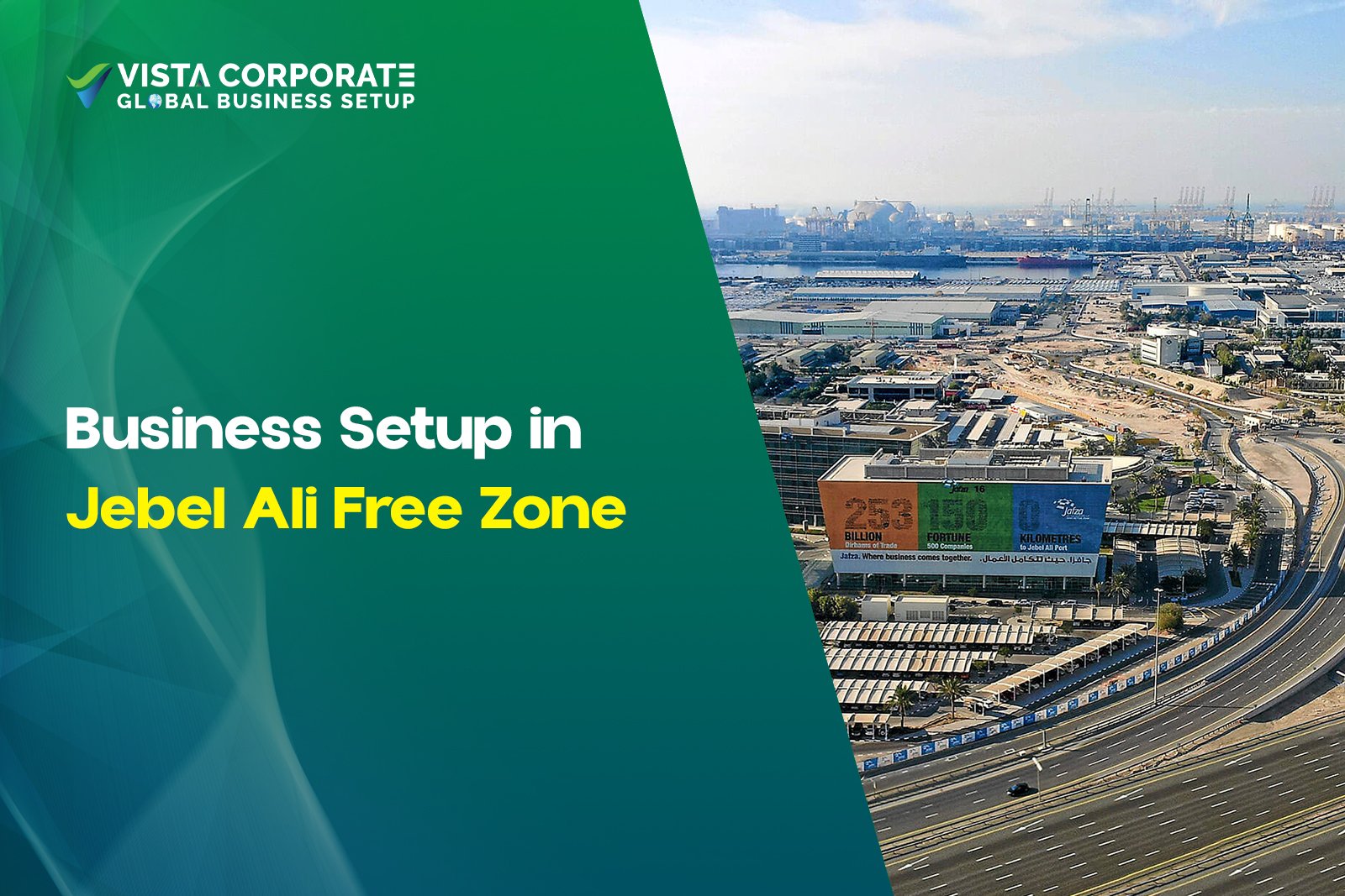 Business setup in Jebel Ali Free Zone Dubai with logistics hub and warehouse infrastructure