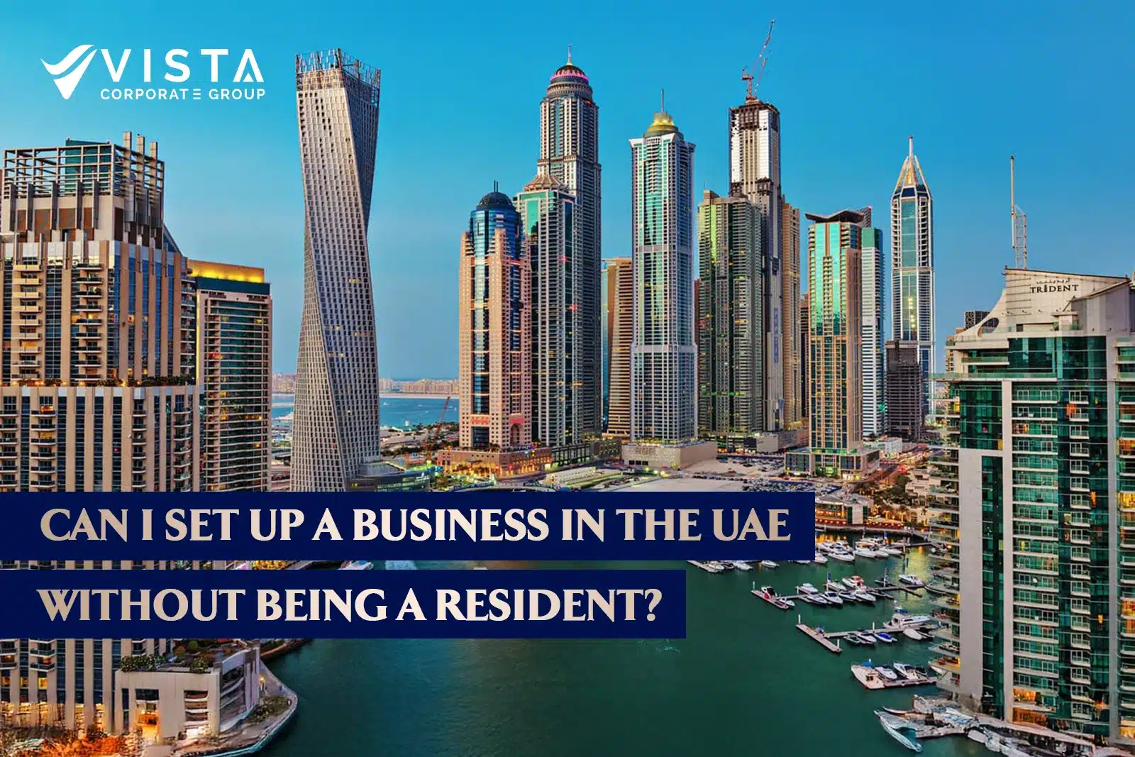 Can You Start a Business in UAE Without Residency?