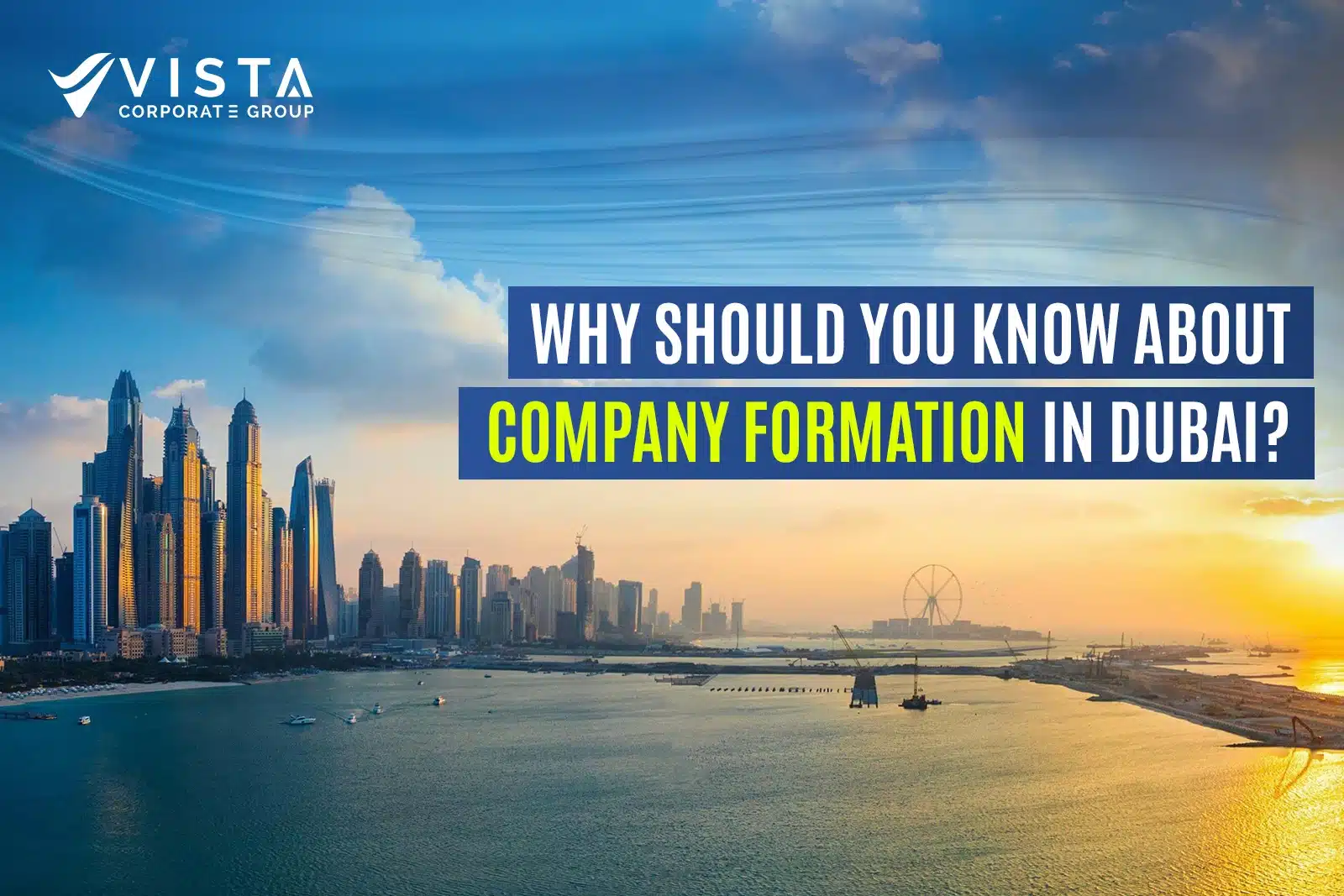 Why You Should Understand Company Formation in Dubai