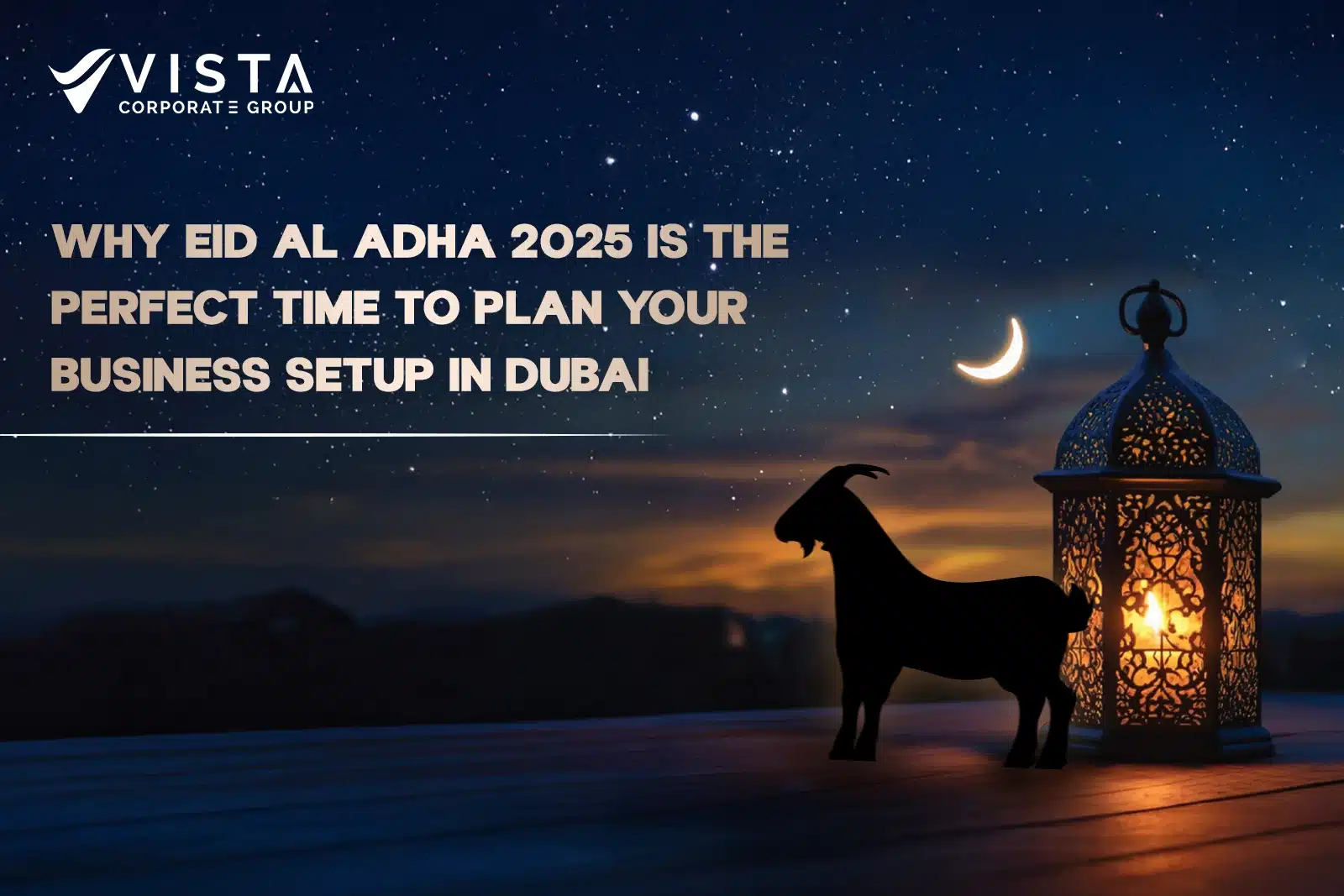 Eid Al Adha 2025 Is Perfect for Business Setup in Dubai