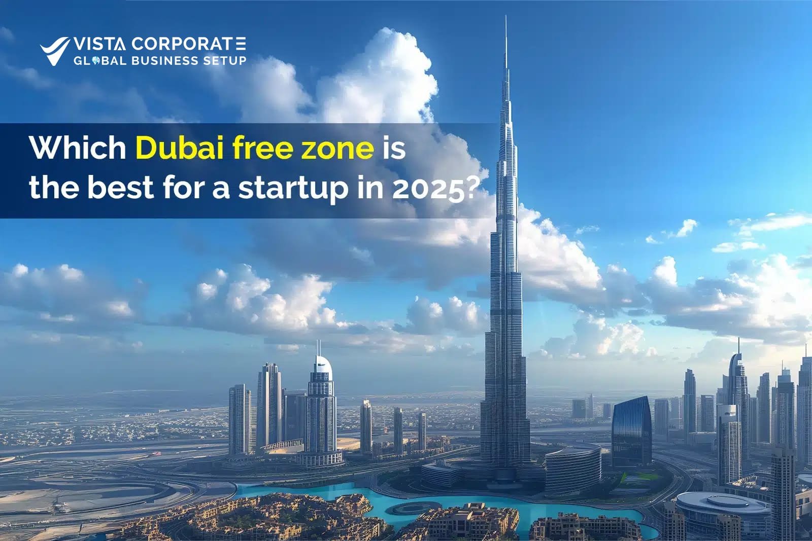 Dubai Free Zone is the Best for a Startup