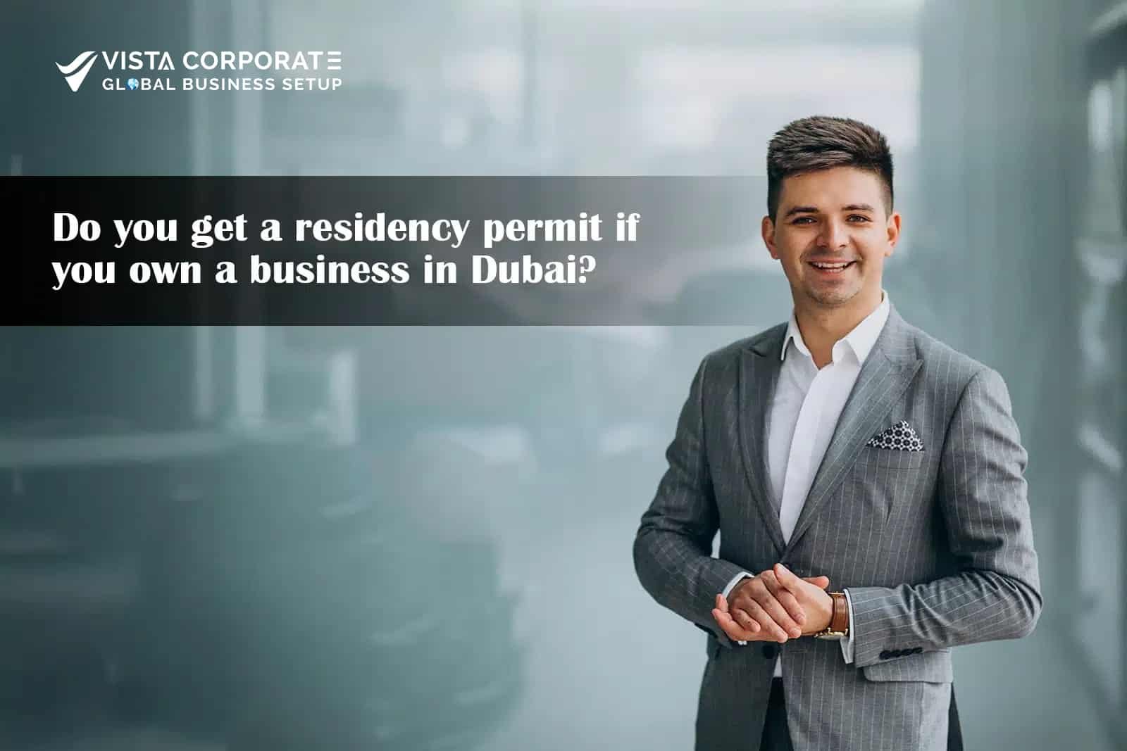 Residency Permit if You Own a Business in Dubai