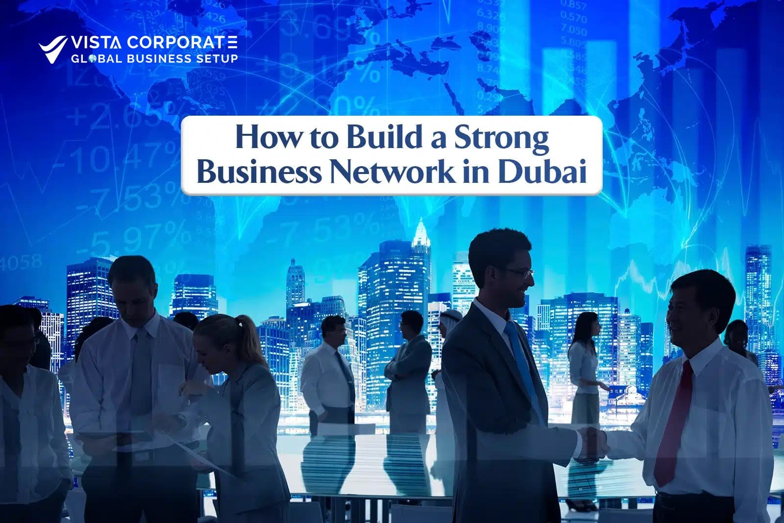 Build a Strong Business Network in Dubai