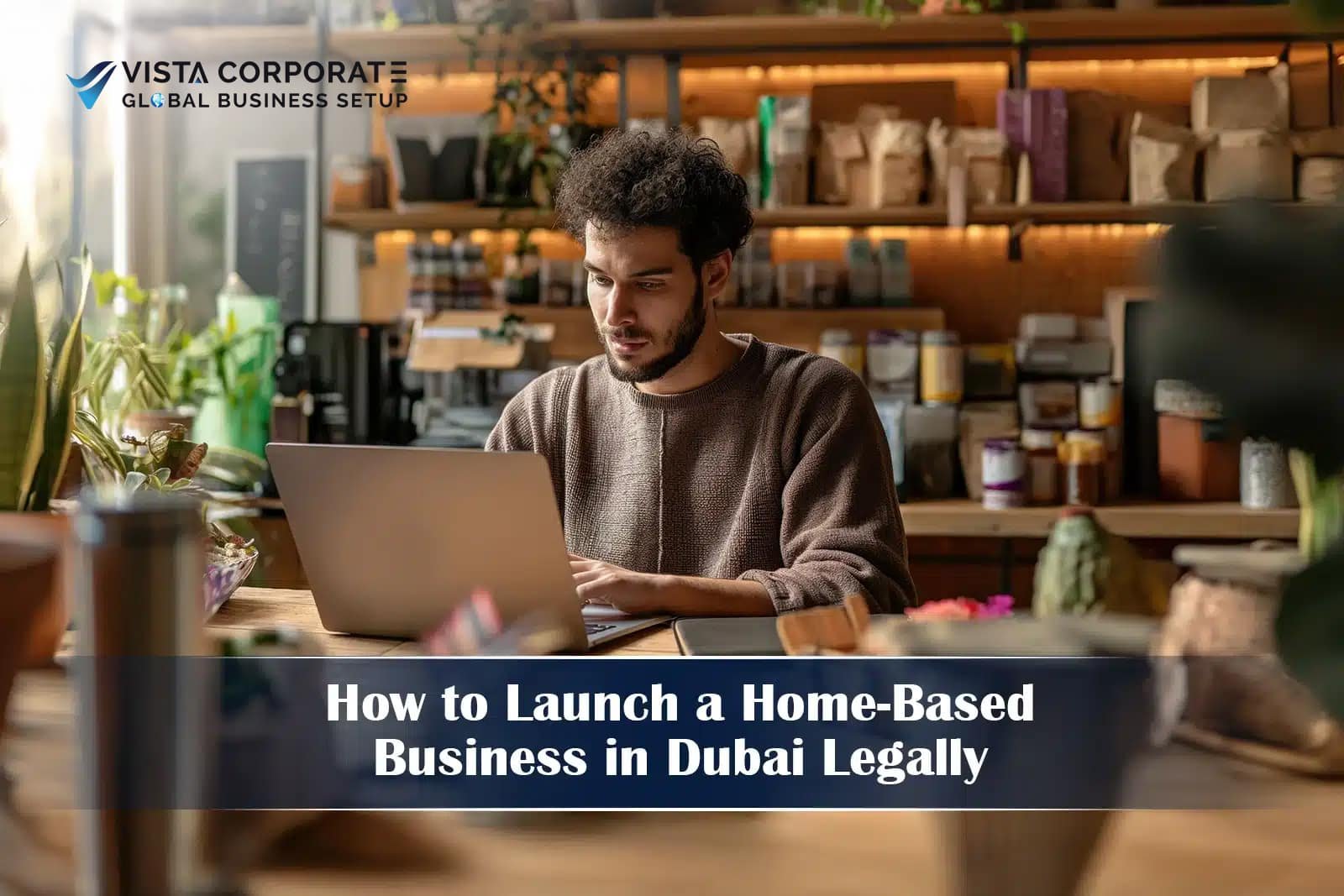 Launch a Home-Based Business in Dubai Legally