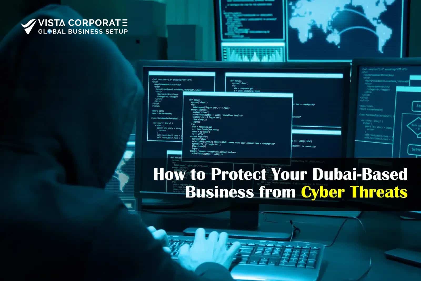 Protect Your Dubai-Based Business from Cyber Threats