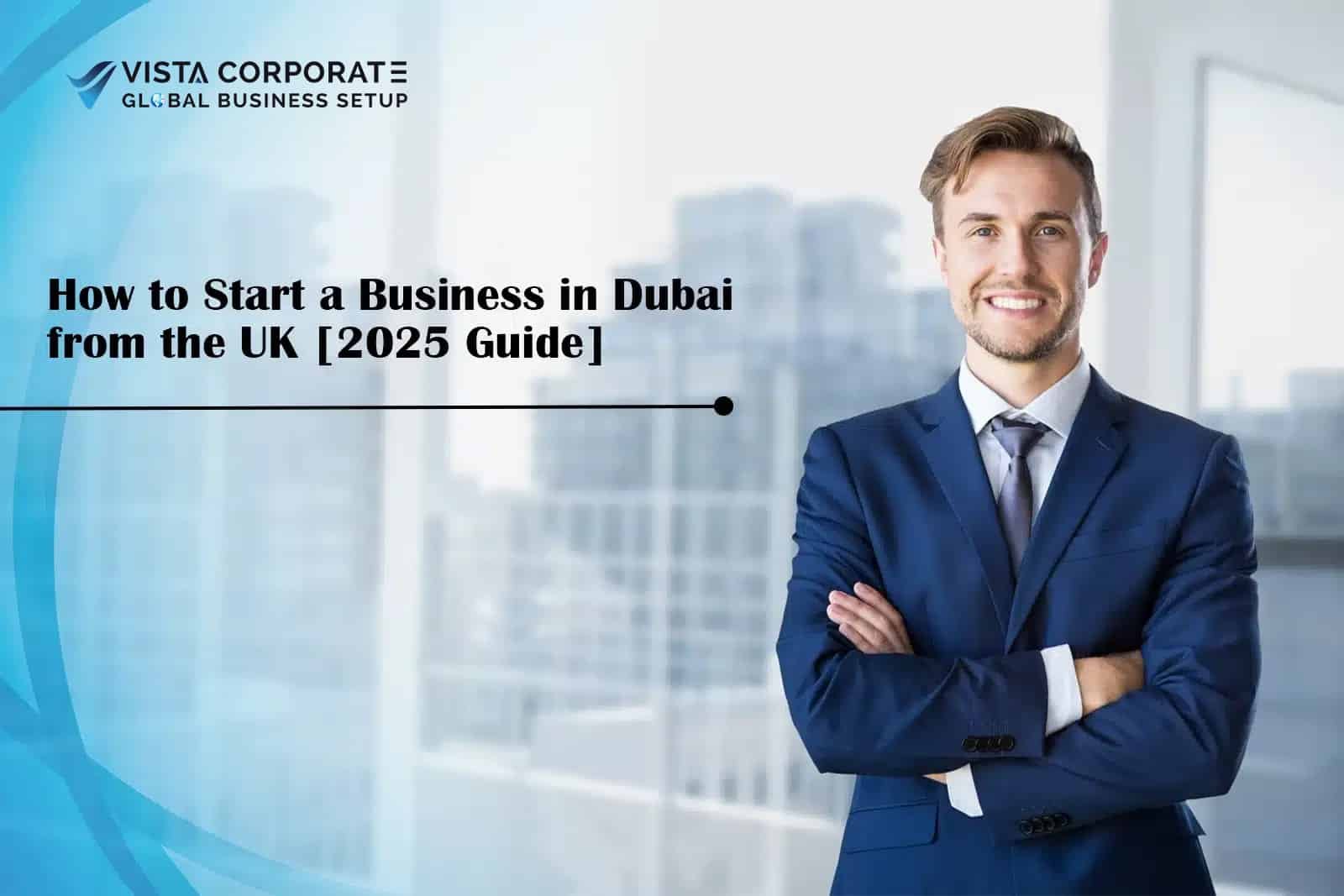 How to Start a Business in Dubai from the UK
