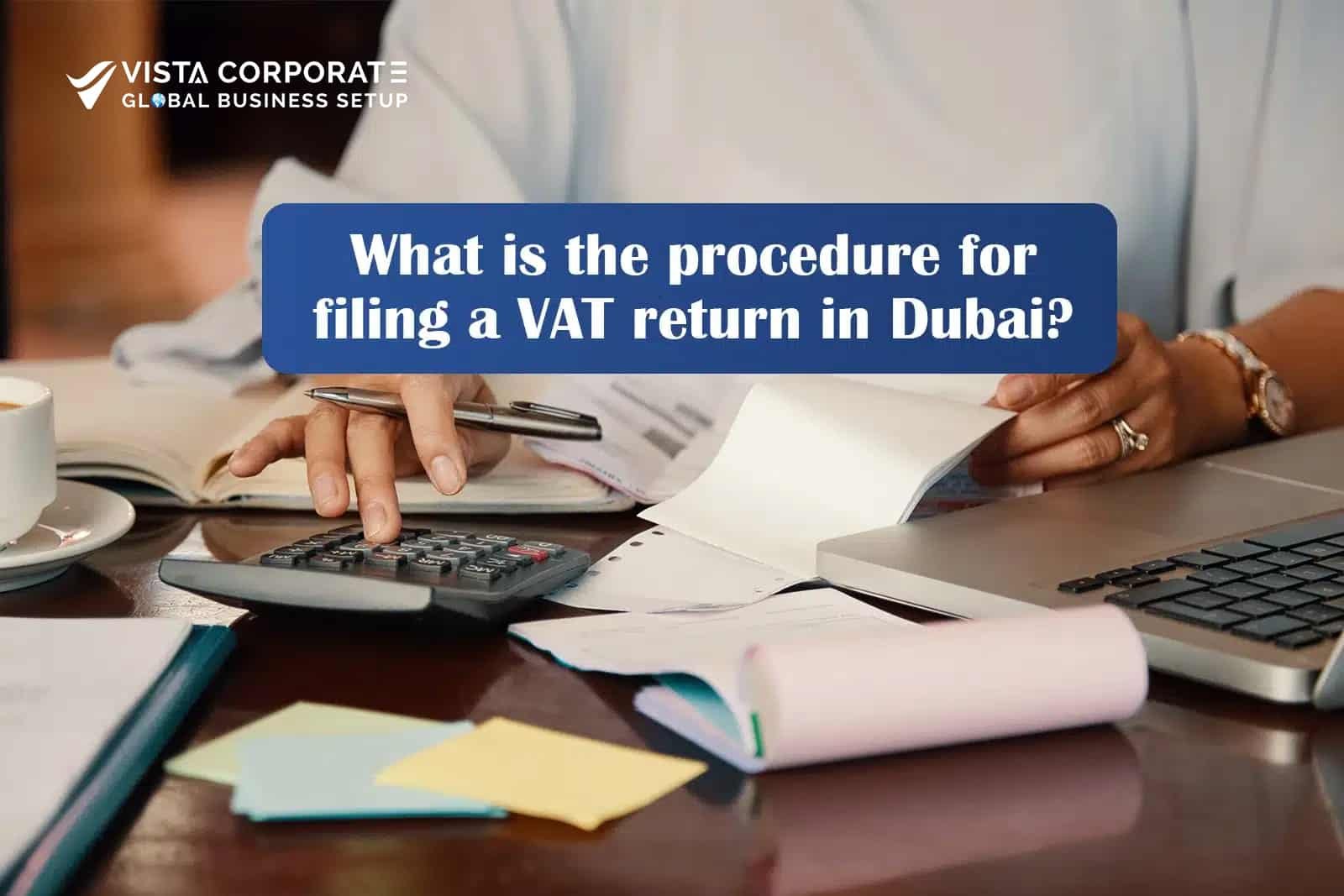 procedure for filing a VAT return in Dubai