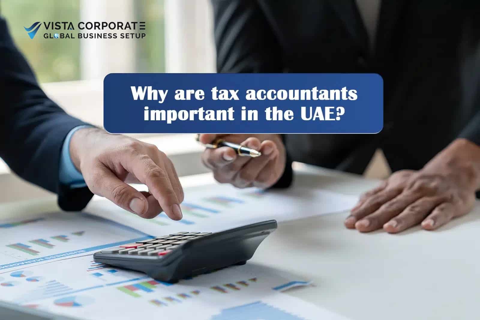 why are tax accountants in dubai