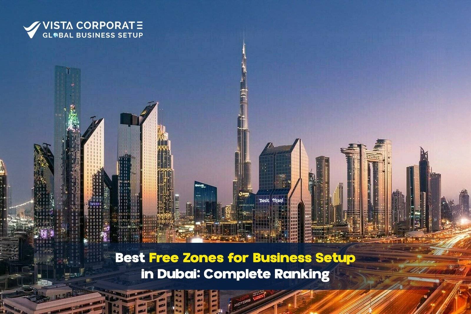 Best Free Zones for Business Setup in Dubai