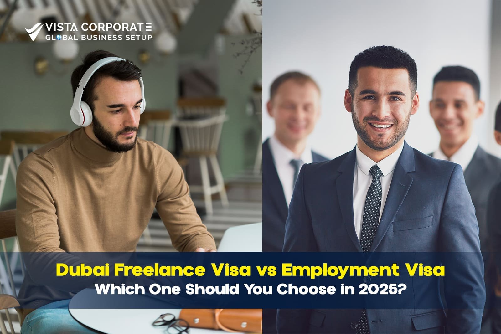 Dubai Freelance Visa vs Employment Visa