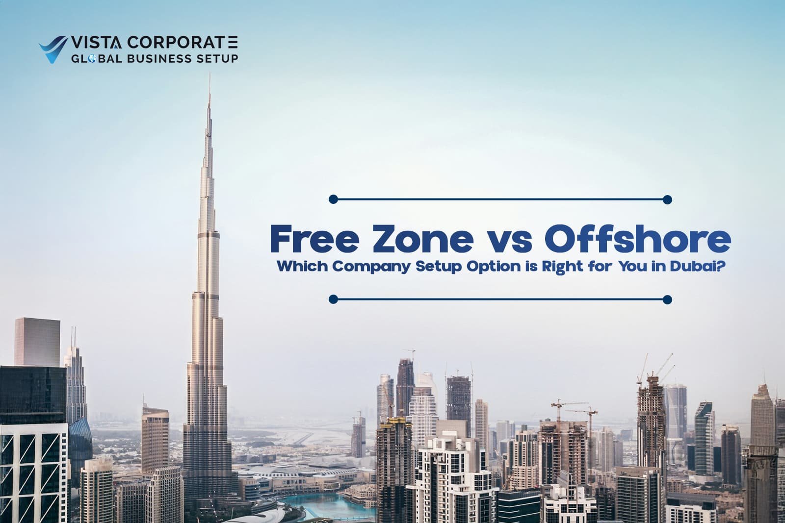 Free Zone vs Offshore in Dubai