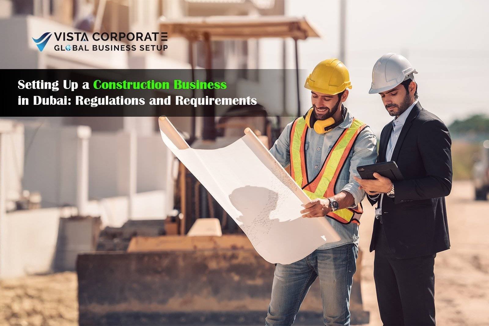 Setting Up a Construction Business in Dubai