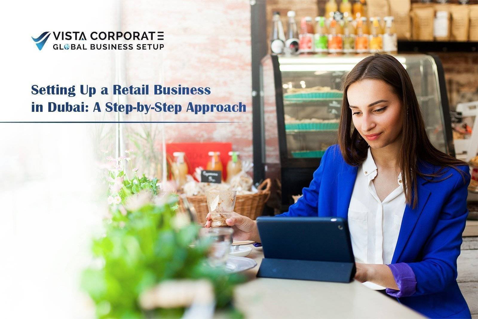 Setting Up a Retail Business in Dubai