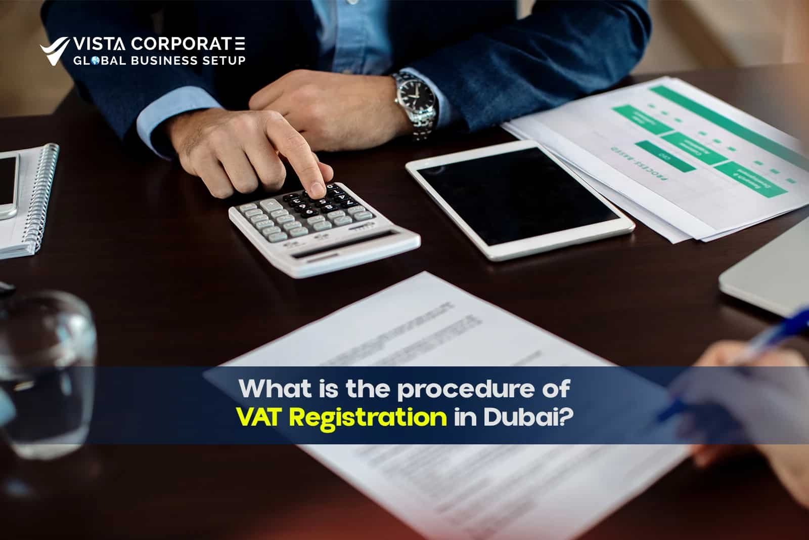 What is the procedure of VAT Registration in Dubai