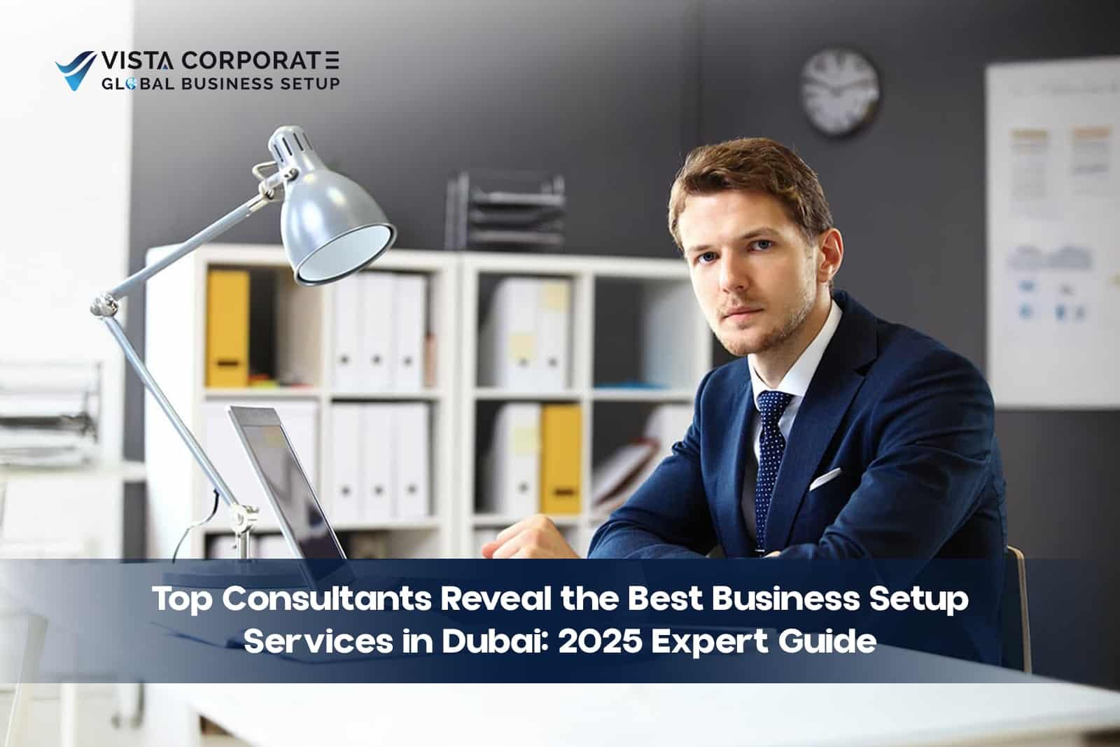Top Consultants Best Business Setup Services in Dubai